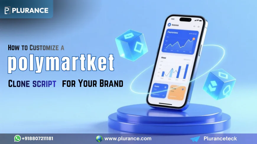 How to Customize a Polymarket Clone Script for Your Brand