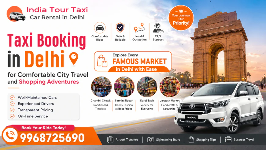 Taxi Booking in Delhi for Comfortable City Travel and Shopping Adventures