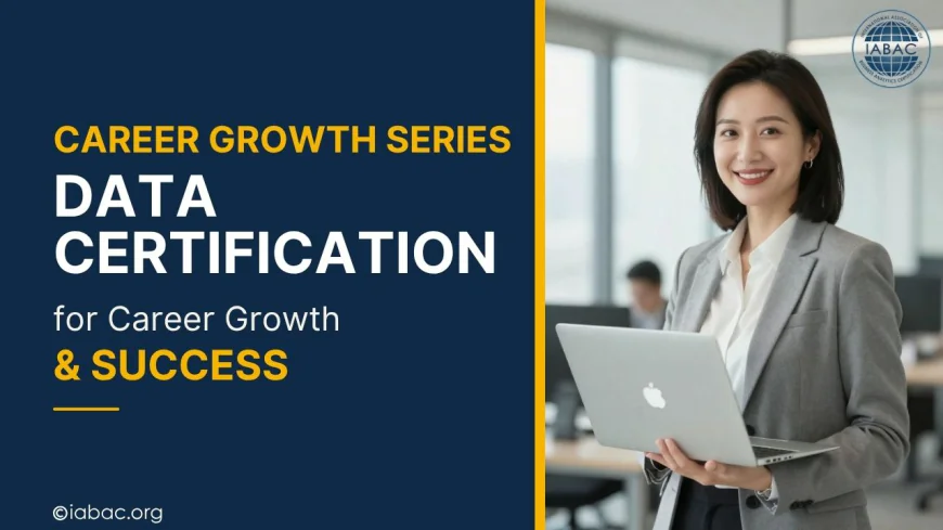 Data Certification for Career Growth and Success | IABAC