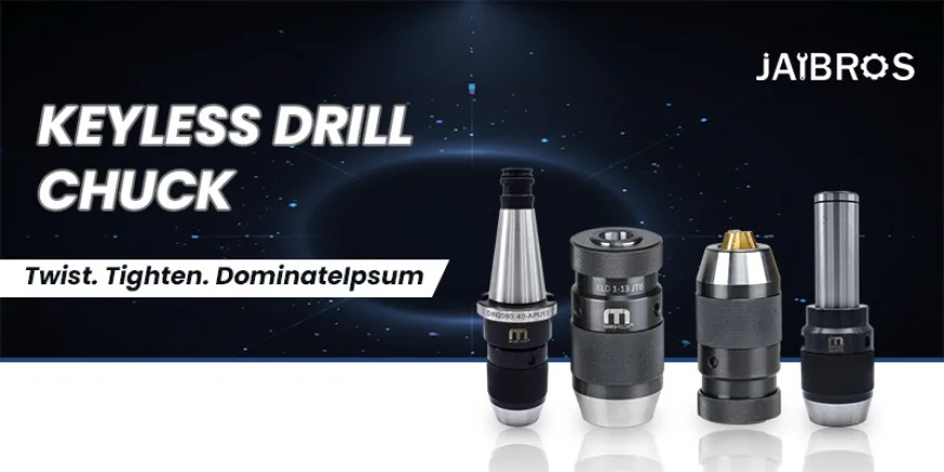 Top Reasons to Use a High-Quality Drill Chuck for Better Drilling