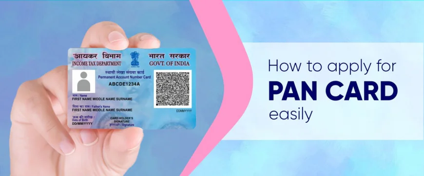 How to Apply for a PAN Card Online: Step-by-Step Guide for Beginners