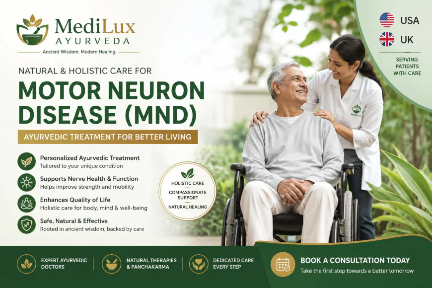 Treatment Motor Neuron Disease | MediLux Ayurveda