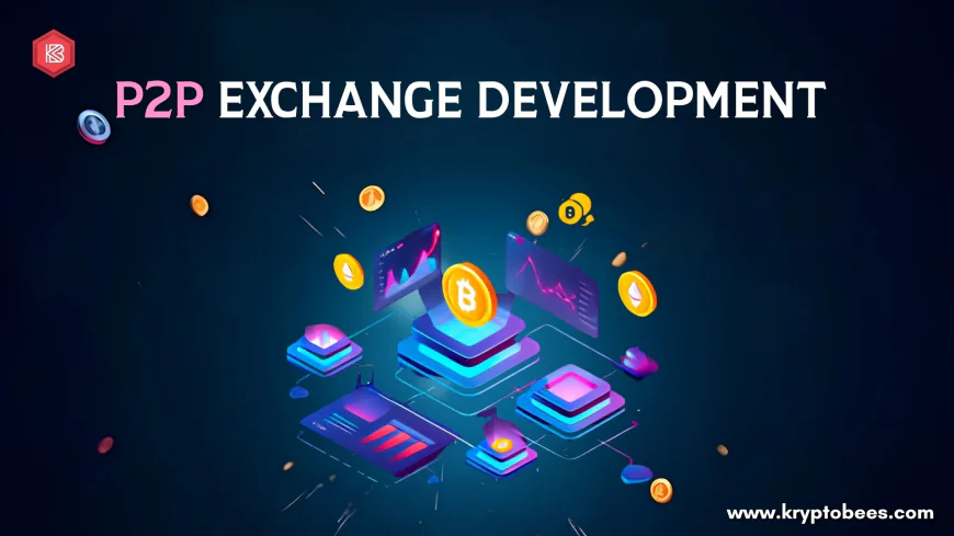 How Businesses Can Benefit from Custom P2P Exchange Development Solutions