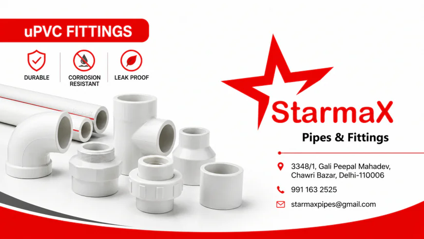 5 Reasons Why upvc fittings Are Better for Modern Plumbing | Starmax