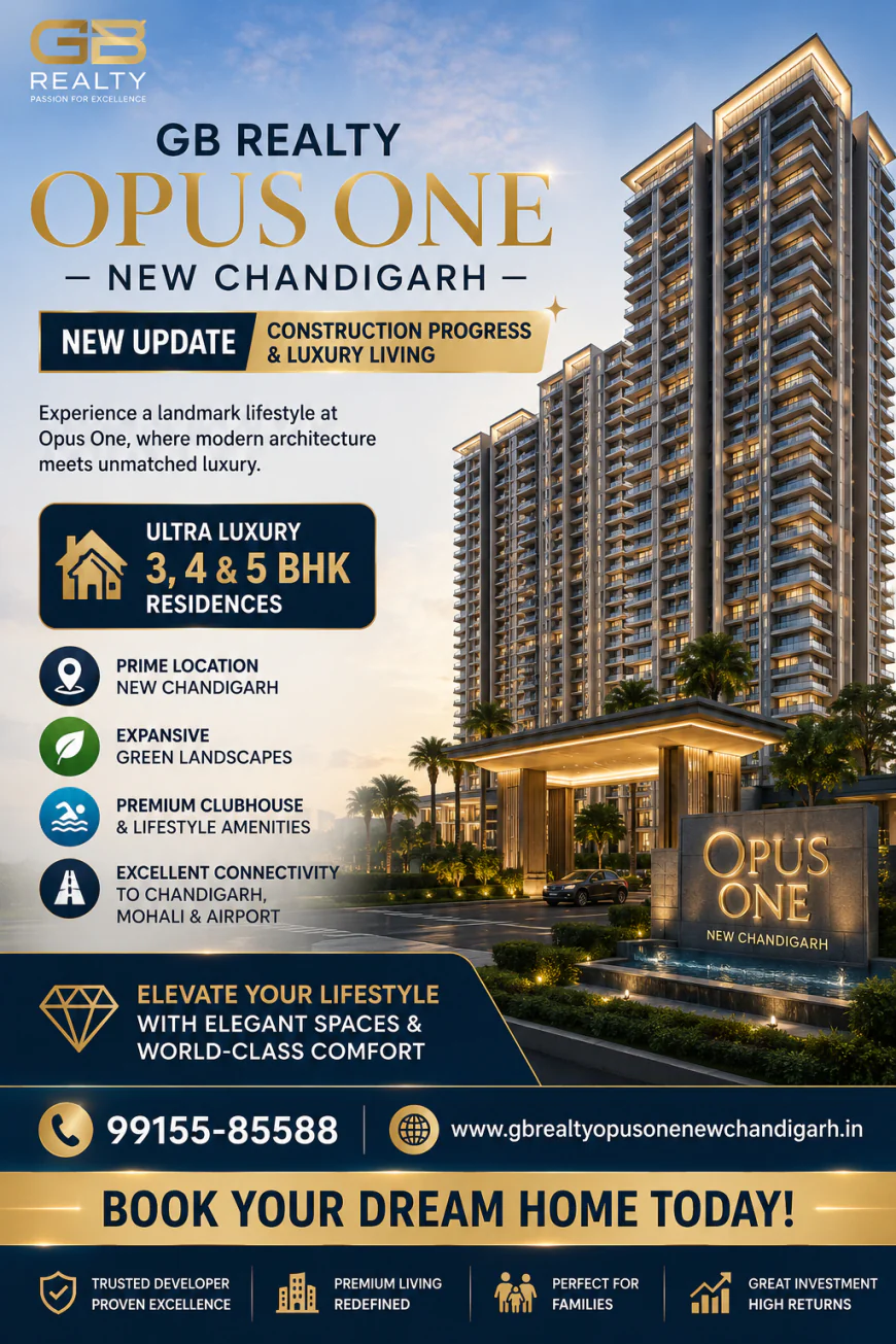Why GB Realty Opus One is Emerging as New Chandigarh’s Most Prestigious Address  page title