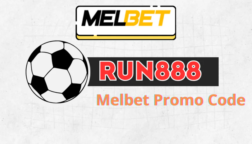Melbet Promo Code 2026 – New Users Only Bonus