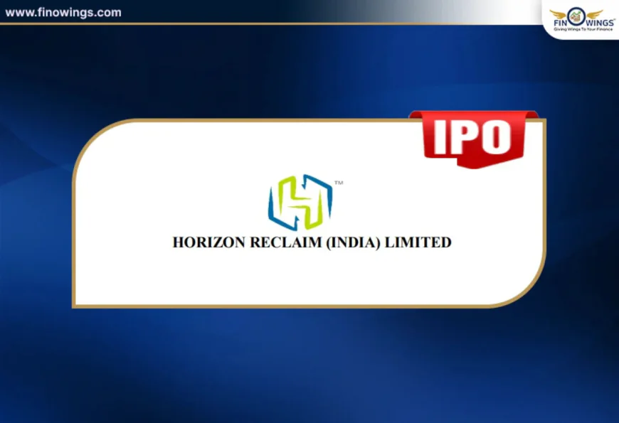Horizon Reclaim (India) IPO GMP: Price Band, Lot Size & Key Details for Investors