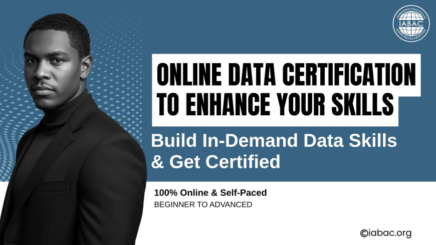Online Data Certification to Enhance Your Skills