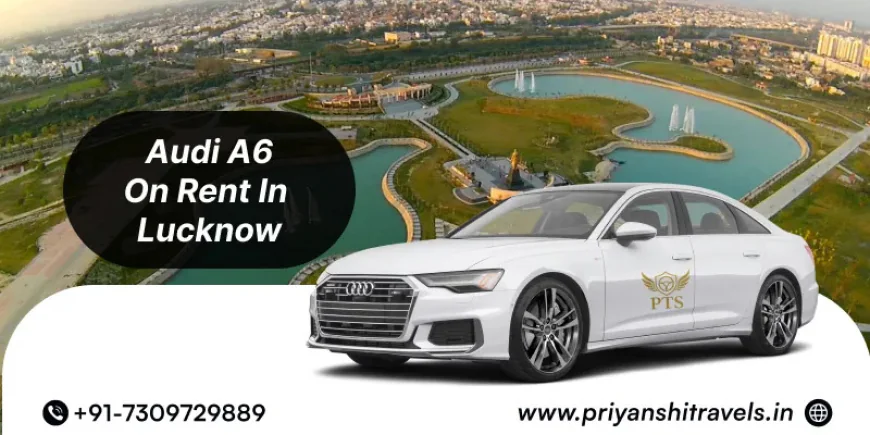 Audi on Rent in Lucknow – Luxury Car Rental at Affordable Prices