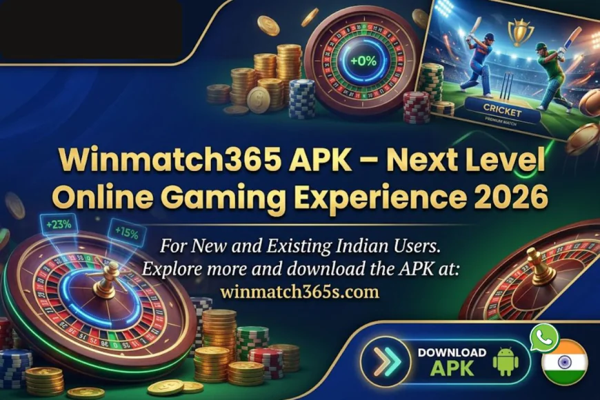 Winmatch365 APK – Next Level Online Gaming Experience 2026
