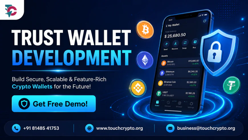 Why Trust Wallet Development Is Essential for Modern Crypto Businesses ?