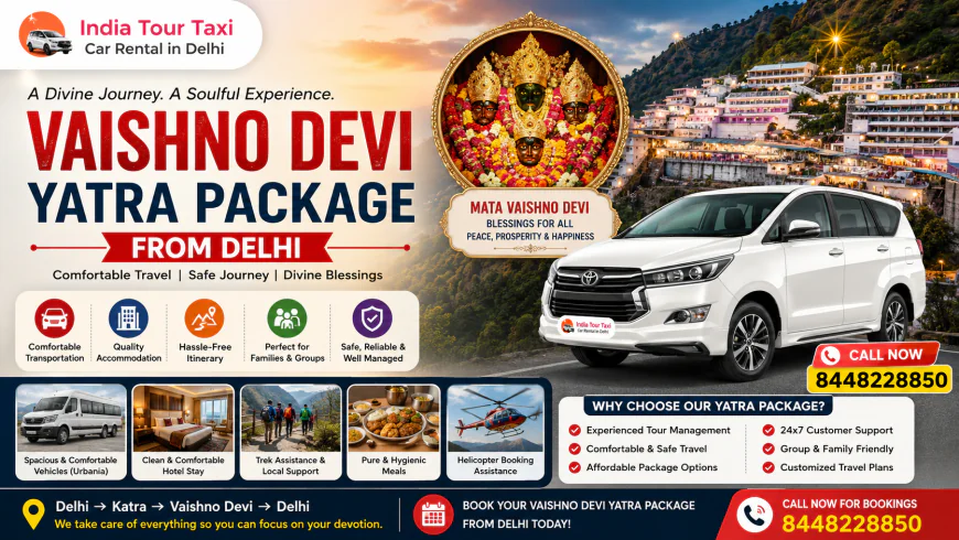 Vaishno Devi Yatra Package from Delhi: Your Complete Travel Companion for a Divine Pilgrimage