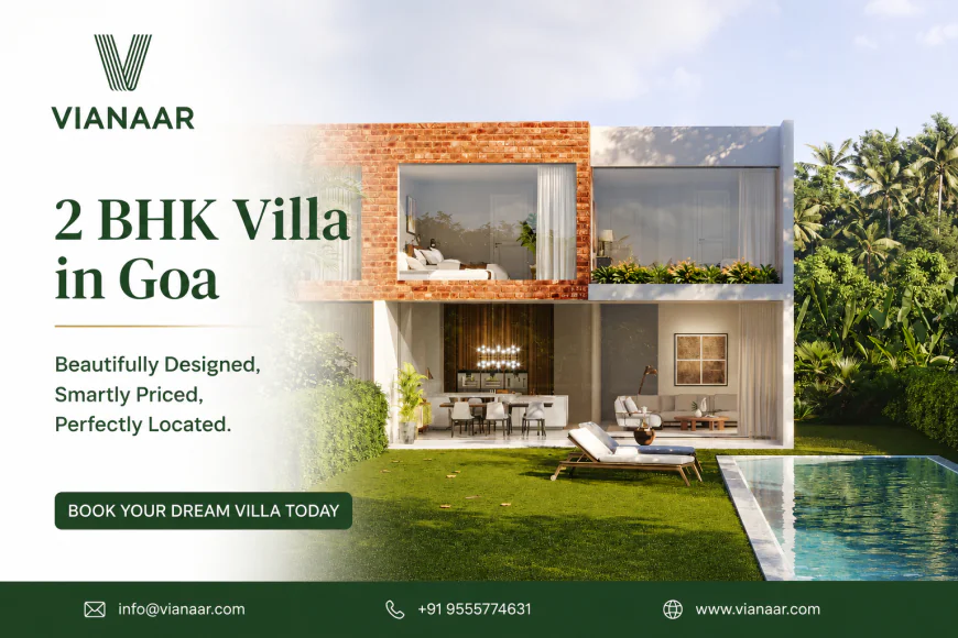 2 BHK Villa in Goa - Beautifully Designed, Smartly Priced, Perfectly Located | Vianaar