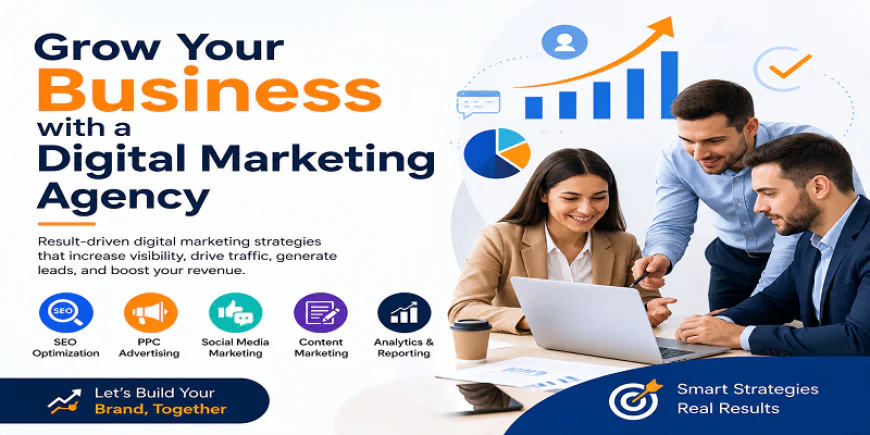 Grow Your Business with a Digital Marketing Agency