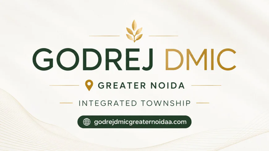 Godrej DMIC Greater Noida: Where Modern Living Meets Future Growth