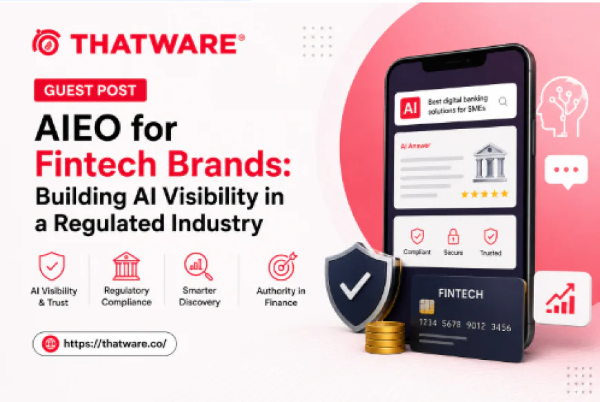 AIEO Framework for Fintech: The Future of AI-Powered Financial Visibility with Thatware LLP