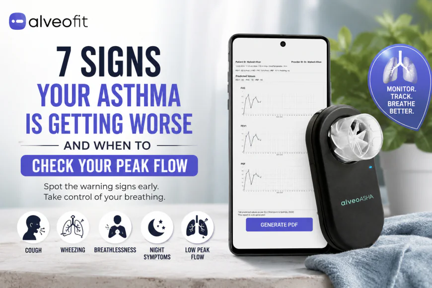 7 Signs Your Asthma Is Getting Worse and When to Check Your Peak Flow