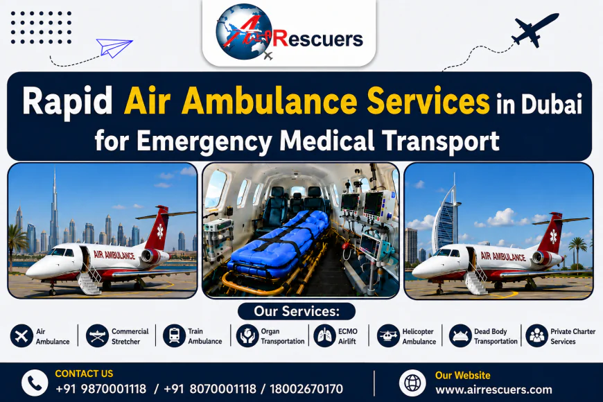 Rapid Air Ambulance Services in Dubai for Emergency Medical Transport