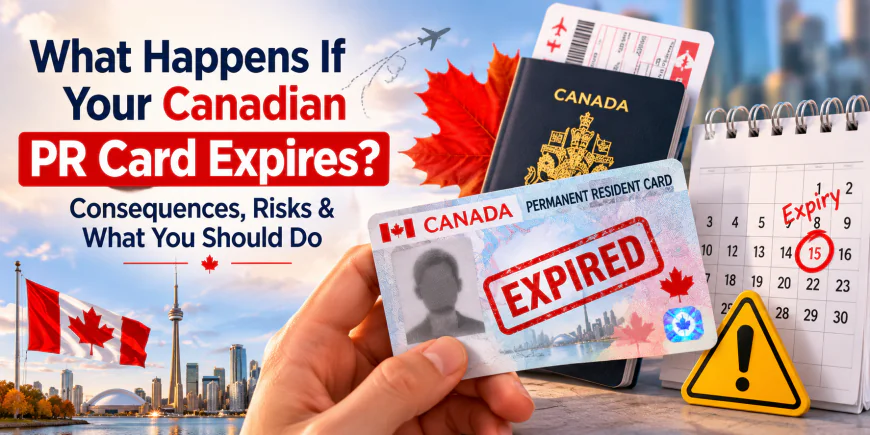 What Happens If Your Canadian PR Card Expires?