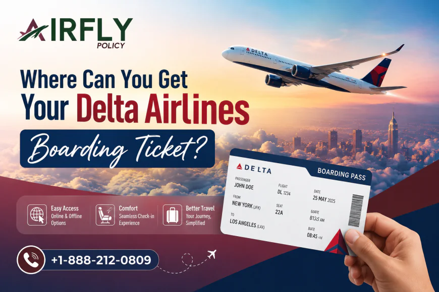 Where Can You Get Your Delta Airlines Boarding Ticket?