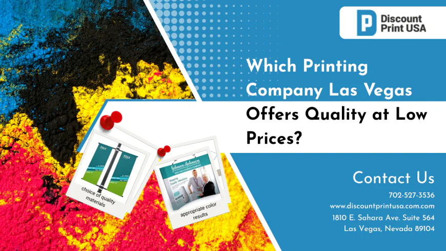 Which Printing Company Las Vegas Offers Quality at Low Prices?
