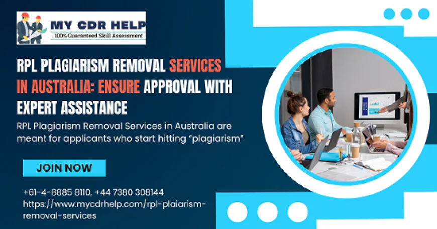 RPL Plagiarism Removal Services in Australia: Ensure Approval with Expert Assistance