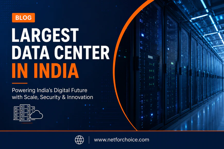 Largest Data Center in India: Powering the Future of Digital Transformation