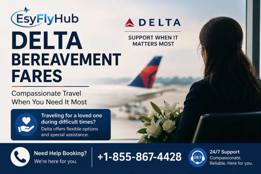 Delta Bereavement Fares and Compassionate Travel Assistance