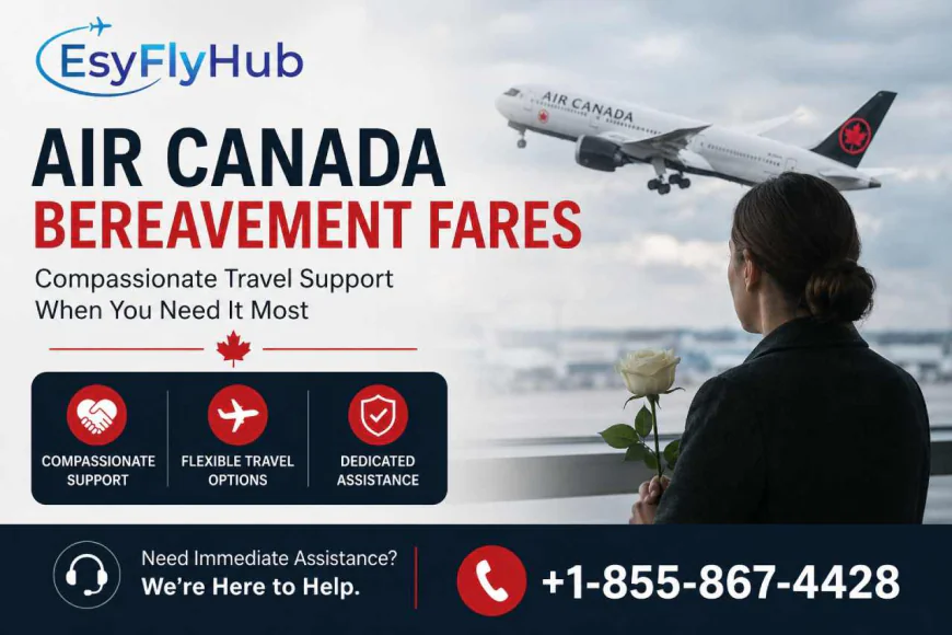 How Air Canada Supports Travelers During Family Emergencies