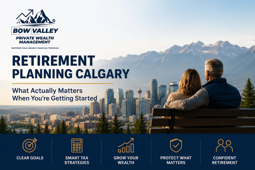 Retirement Planning Calgary: A Real Advisor's Take