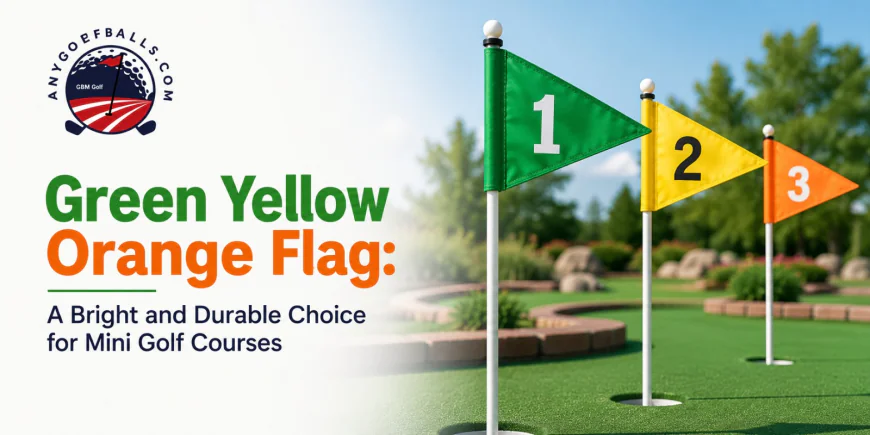 Green Yellow Orange Flag: A Bright and Durable Choice for Mini Golf Courses