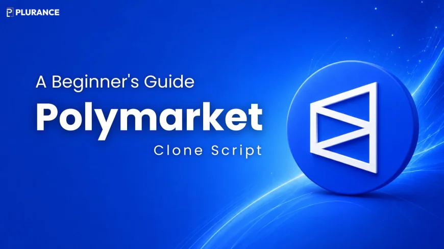 Polymarket Clone Scripts: A Beginner's Guide