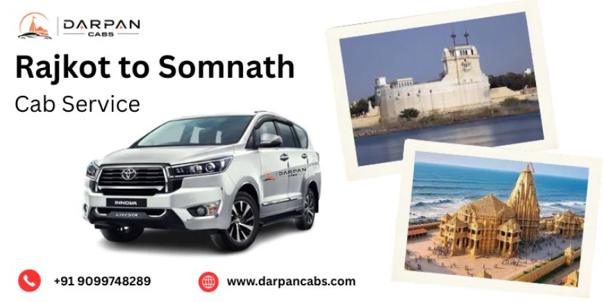 Rajkot to Somnath Cab Service at Budget-Friendly Prices