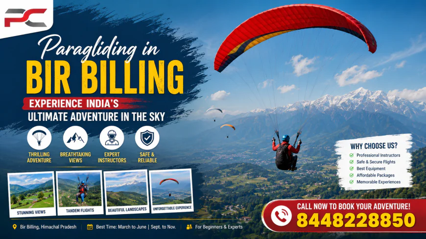 Paragliding in Bir Billing: Experience India’s Ultimate Adventure in the Sky