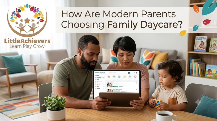 How Are Modern Parents Choosing Family Daycare?