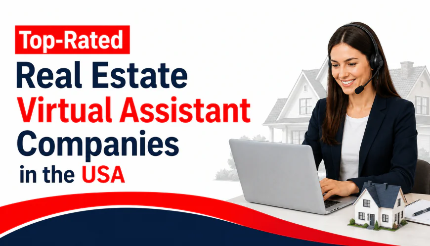 Top-Rated Real Estate Virtual Assistant Companies in the USA