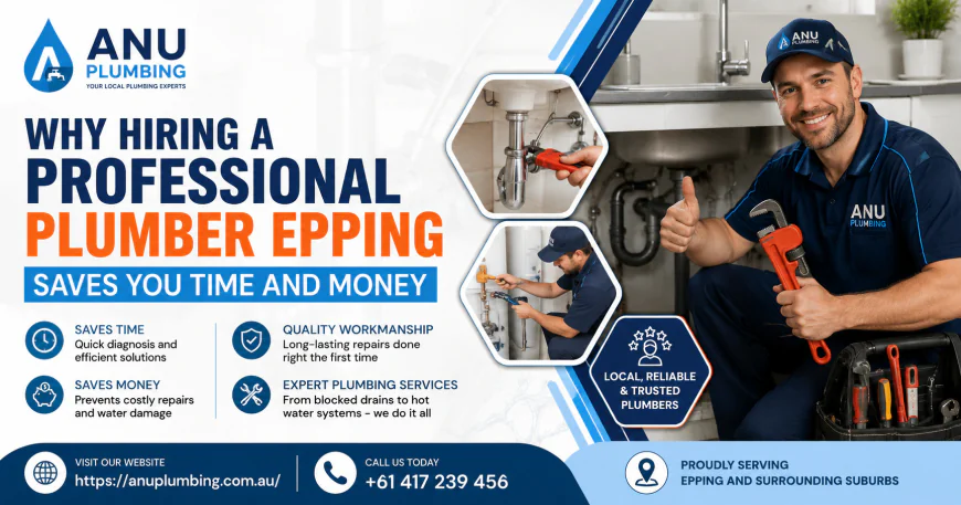Why Hiring a Professional Plumber Epping Saves You Time and Money