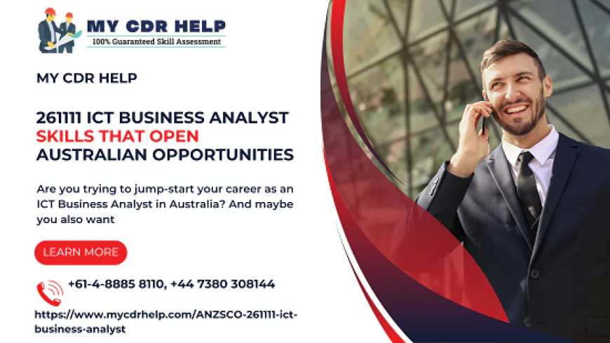 261111 ICT Business Analyst Skills That Open Australian Opportunities