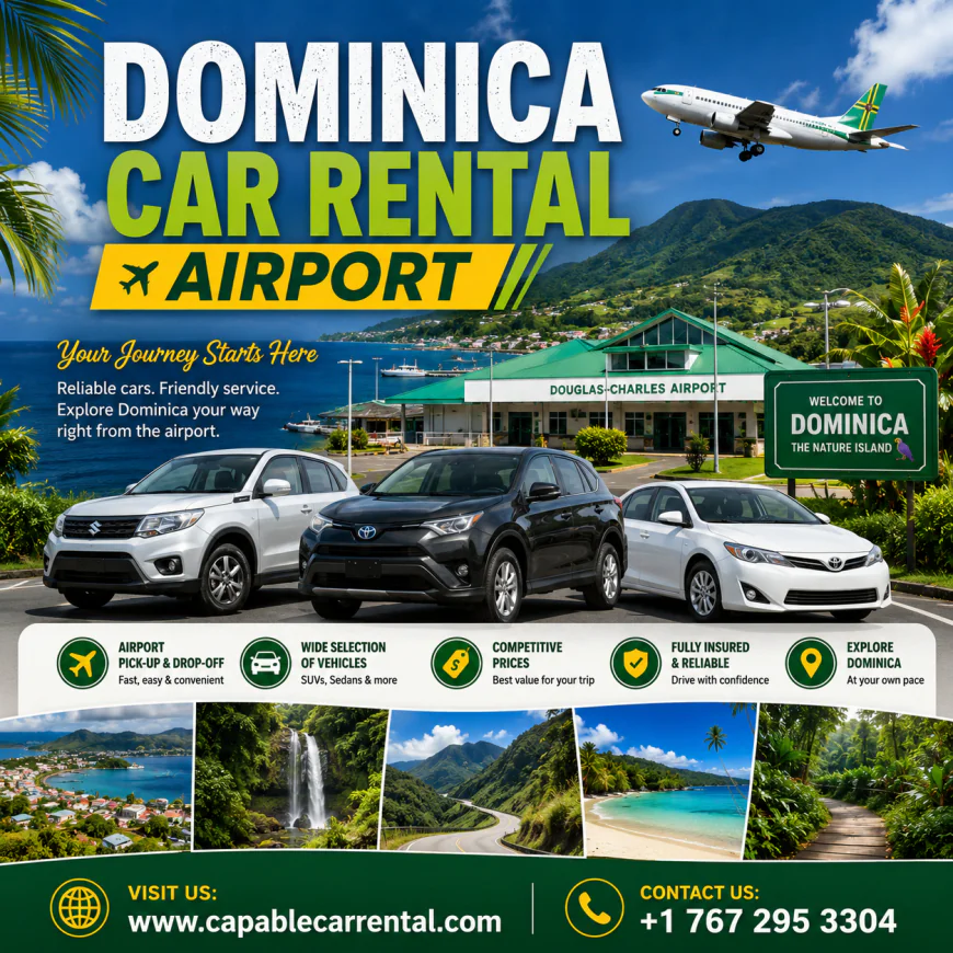 Looking for Dominica Car Rental Airport Deals with Capable Car Rental?