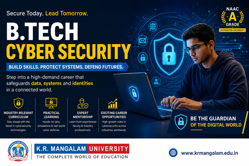 B.Tech. Cyber Security Course: Eligibility, Scope & Admissions