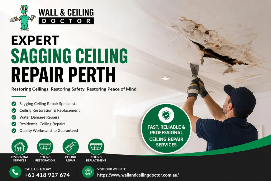 Choosing the Best Sagging Ceiling Repair Perth Specialists for Lasting Results