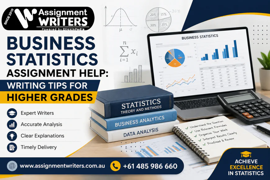 Business Statistics Assignment Help: Writing Tips for Higher Grades