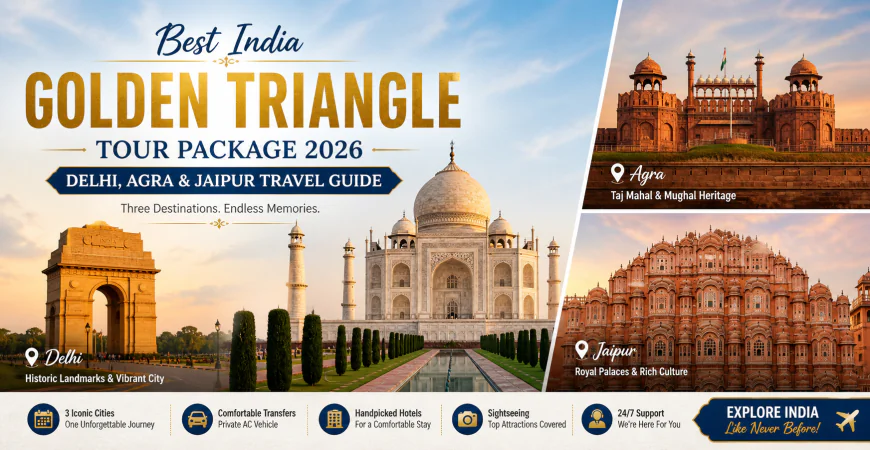 India Golden Triangle Tour Package: Explore Delhi, Agra & Jaipur