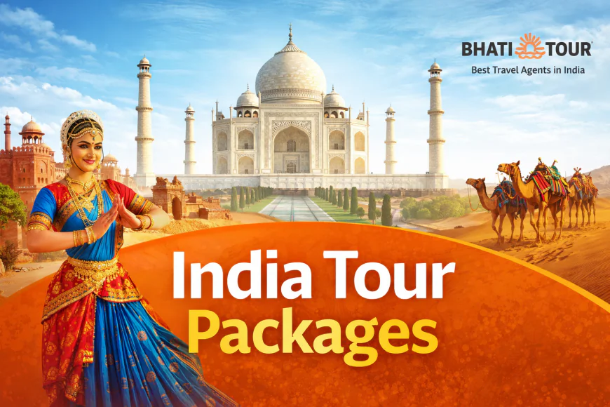 India Tour Packages by Bhati Tours: Discover the Best of Incredible India