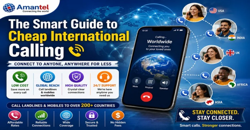 The Smart Guide to Cheap International Calling