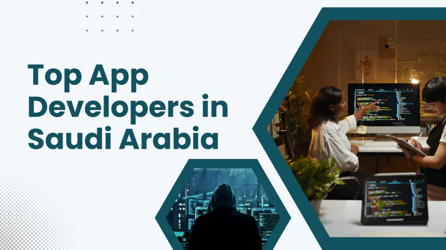 Top 10 Mobile App Developers in Saudi Arabia (Trusted by Businesses)