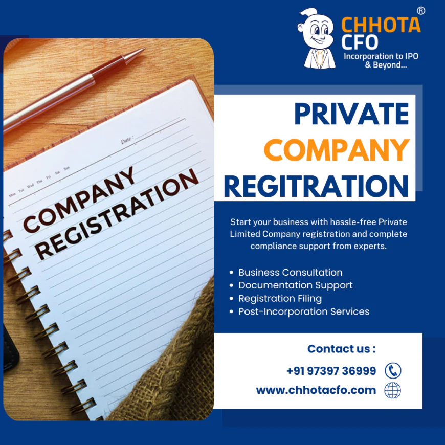 Private Company Registration: Turn Your Business Idea into a Legal Entity