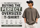 The Complete Guide to Buying the Perfect Oversized T-Shirt