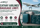 Cathay Airlines Baggage Limit: Complete Guide to Carry-On, Checked Bags & Fees