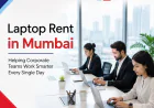 Laptop Rent in Mumbai Powering Growing Teams with Reliable Business Technology